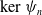 kernel psi Subscript n