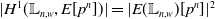 StartAbsoluteValue upper H Superscript 1 Baseline left parenthesis double struck upper L Subscript n comma w Baseline comma upper E left bracket p Superscript n Baseline right bracket right parenthesis EndAbsoluteValue equals StartAbsoluteValue upper E left parenthesis double struck upper L Subscript n comma w Baseline right parenthesis left bracket p Superscript n Baseline right bracket EndAbsoluteValue squared