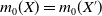 m 0 left parenthesis upper X right parenthesis equals m 0 left parenthesis upper X Superscript prime Baseline right parenthesis