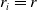 r Subscript i Baseline equals r