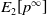 upper E 2 left bracket p Superscript normal infinity Baseline right bracket