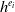 h Superscript e Super Subscript i