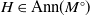 upper H element of Ann left parenthesis upper M Superscript ring Baseline right parenthesis