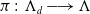 pi colon normal upper Lamda Subscript d Baseline long right arrow normal upper Lamda
