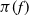 pi left parenthesis f right parenthesis