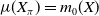mu left parenthesis upper X Subscript pi Baseline right parenthesis equals m 0 left parenthesis upper X right parenthesis