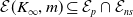 script upper E left parenthesis upper K Subscript normal infinity Baseline comma m right parenthesis subset of or equal to script upper E Subscript p Baseline intersection script upper E Subscript n s