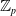 double struck upper Z Subscript p