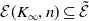 script upper E left parenthesis upper K Subscript normal infinity Baseline comma n right parenthesis subset of or equal to ModifyingAbove script upper E With tilde