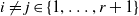 i not equals j element of StartSet 1 comma ellipsis comma r plus 1 EndSet
