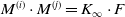 upper M Superscript left parenthesis i right parenthesis Baseline dot upper M Superscript left parenthesis j right parenthesis Baseline equals upper K Subscript normal infinity Baseline dot upper F