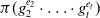pi left parenthesis g 2 Superscript e 2 Baseline dot ellipsis dot g Subscript t Superscript e Super Subscript t Superscript Baseline right parenthesis