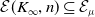 script upper E left parenthesis upper K Subscript normal infinity Baseline comma n right parenthesis subset of or equal to script upper E Subscript mu