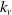 k Subscript v