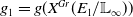 g 1 equals g left parenthesis upper X Superscript upper G r Baseline left parenthesis upper E 1 divided by double struck upper L Subscript normal infinity Baseline right parenthesis right parenthesis
