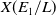 upper X left parenthesis upper E 1 divided by upper L right parenthesis