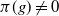 pi left parenthesis g right parenthesis not equals 0