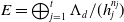 upper E equals circled plus Underscript j equals 1 Overscript t Endscripts normal upper Lamda Subscript d Baseline divided by left parenthesis h Subscript j Superscript n Super Subscript j Superscript Baseline right parenthesis