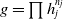 g equals product h Subscript j Superscript n Super Subscript j