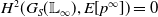 upper H squared left parenthesis upper G Subscript upper S Baseline left parenthesis double struck upper L Subscript normal infinity Baseline right parenthesis comma upper E left bracket p Superscript normal infinity Baseline right bracket right parenthesis equals 0