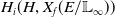 upper H Subscript i Baseline left parenthesis upper H comma upper X Subscript f Baseline left parenthesis upper E divided by double struck upper L Subscript normal infinity Baseline right parenthesis right parenthesis