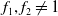 f 1 comma f 2 not equals 1