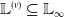 double struck upper L Superscript left parenthesis v right parenthesis Baseline subset of or equal to double struck upper L Subscript normal infinity