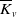 upper K overbar Subscript v
