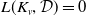 upper L left parenthesis upper K Subscript v Baseline comma script upper D right parenthesis equals 0