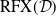 RFX left parenthesis script upper D right parenthesis