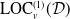LOC Subscript v Superscript left parenthesis 1 right parenthesis Baseline left parenthesis script upper D right parenthesis