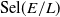 Sel left parenthesis upper E divided by upper L right parenthesis