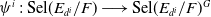 psi Superscript i Baseline colon Sel left parenthesis upper E Subscript d Sub Superscript i Subscript Baseline divided by upper F right parenthesis long right arrow Sel left parenthesis upper E Subscript d Sub Superscript i Subscript Baseline divided by upper F right parenthesis Superscript upper G