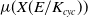 mu left parenthesis upper X left parenthesis upper E divided by upper K Subscript c y c Baseline right parenthesis right parenthesis