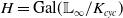 upper H equals Gal left parenthesis double struck upper L Subscript normal infinity Baseline divided by upper K Subscript c y c Baseline right parenthesis