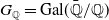 upper G Subscript double struck upper Q Baseline equals Gal left parenthesis double struck upper Q overbar divided by double struck upper Q right parenthesis