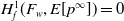upper H Subscript f Superscript 1 Baseline left parenthesis upper F Subscript w Baseline comma upper E left bracket p Superscript normal infinity Baseline right bracket right parenthesis equals 0