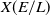 upper X left parenthesis upper E divided by upper L right parenthesis