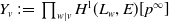 upper Y Subscript v Baseline colon equals product Underscript w vertical bar v Endscripts upper H Superscript 1 Baseline left parenthesis upper L Subscript w Baseline comma upper E right parenthesis left bracket p Superscript normal infinity Baseline right bracket