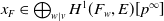 x Subscript upper F Baseline element of circled plus Underscript w vertical bar v Endscripts upper H Superscript 1 Baseline left parenthesis upper F Subscript w Baseline comma upper E right parenthesis left bracket p Superscript normal infinity Baseline right bracket
