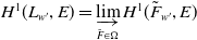 upper H Superscript 1 Baseline left parenthesis upper L Subscript w Sub Superscript prime Subscript Baseline comma upper E right parenthesis equals ModifyingBelow limit With right arrow Underscript upper F overtilde element of normal upper Omega Endscripts upper H Superscript 1 Baseline left parenthesis upper F overtilde Subscript w Sub Superscript prime Subscript Baseline comma upper E right parenthesis