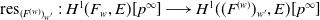 res Subscript left parenthesis upper F Sub Superscript left parenthesis w right parenthesis Subscript right parenthesis Sub Subscript w Sub Sub Superscript prime Sub Subscript Subscript Baseline colon upper H Superscript 1 Baseline left parenthesis upper F Subscript w Baseline comma upper E right parenthesis left bracket p Superscript normal infinity Baseline right bracket long right arrow upper H Superscript 1 Baseline left parenthesis left parenthesis upper F Superscript left parenthesis w right parenthesis Baseline right parenthesis Subscript w Sub Superscript prime Subscript Baseline comma upper E right parenthesis left bracket p Superscript normal infinity Baseline right bracket