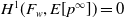 upper H Superscript 1 Baseline left parenthesis upper F Subscript w Baseline comma upper E left bracket p Superscript normal infinity Baseline right bracket right parenthesis equals 0