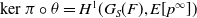 kernel pi ring theta equals upper H Superscript 1 Baseline left parenthesis upper G Subscript upper S Baseline left parenthesis upper F right parenthesis comma upper E left bracket p Superscript normal infinity Baseline right bracket right parenthesis