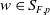 w element of upper S Subscript upper F comma p