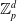 double struck upper Z Subscript p Superscript d