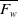 upper F Subscript w Baseline overbar