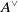 upper A Superscript or