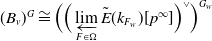 left parenthesis upper B Subscript v Baseline right parenthesis Superscript upper G Baseline approximately equals left parenthesis left parenthesis ModifyingBelow limit With left arrow Underscript upper F element of normal upper Omega Endscripts ModifyingAbove upper E With tilde left parenthesis k Subscript upper F Sub Subscript w Subscript Baseline right parenthesis left bracket p Superscript normal infinity Baseline right bracket right parenthesis Superscript or Baseline right parenthesis Superscript upper G Super Subscript w