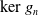 kernel g Subscript n